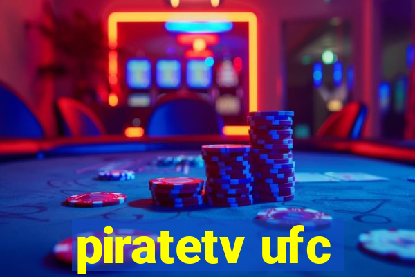 piratetv ufc