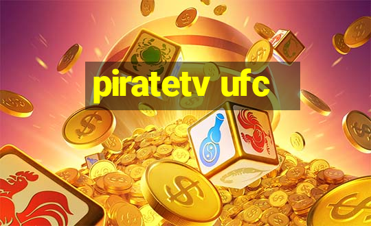 piratetv ufc