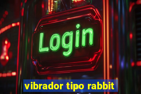 vibrador tipo rabbit