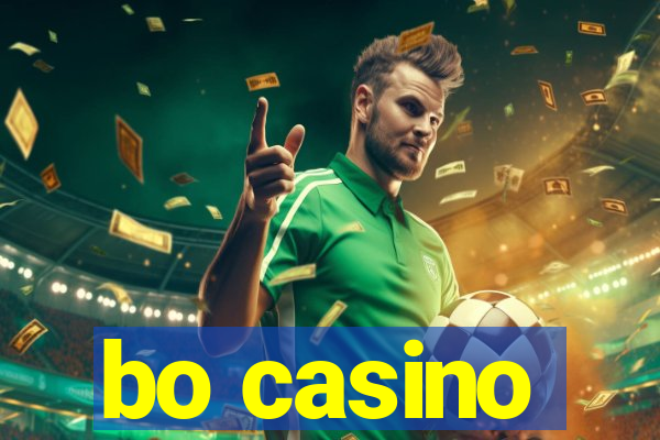 bo casino