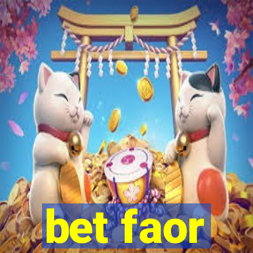 bet faor