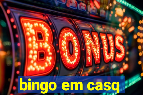 bingo em casq