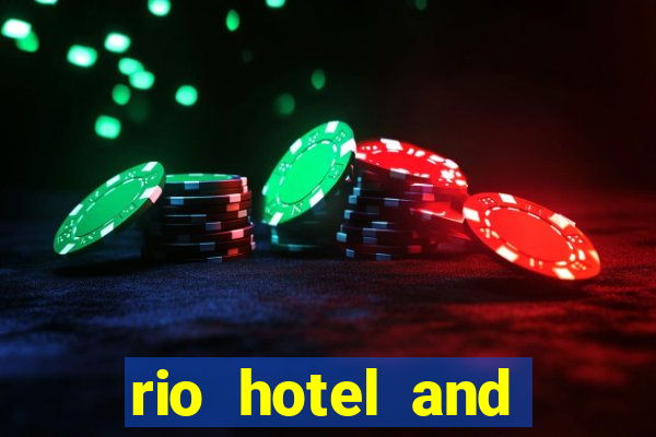 rio hotel and casino in vegas