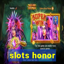 slots honor