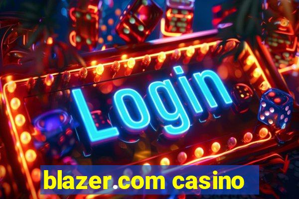 blazer.com casino