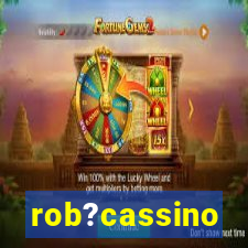 rob?cassino