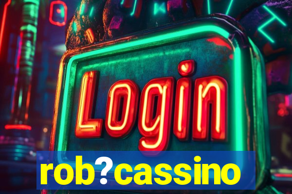 rob?cassino