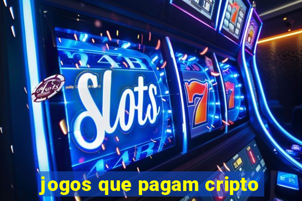 jogos que pagam cripto