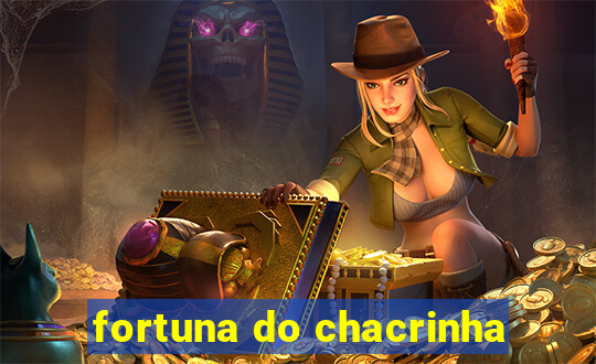 fortuna do chacrinha