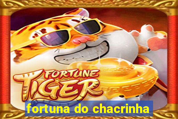 fortuna do chacrinha