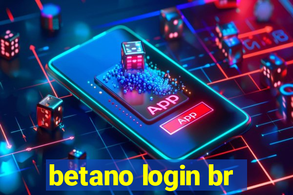 betano login br