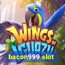 bacon999 slot