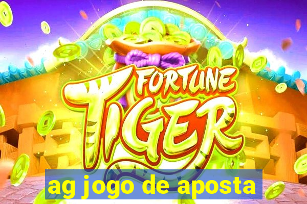 ag jogo de aposta