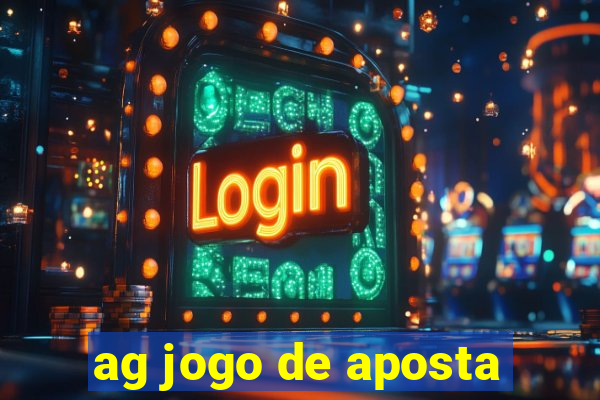 ag jogo de aposta