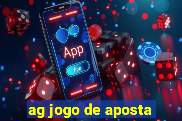 ag jogo de aposta