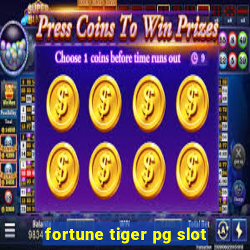 fortune tiger pg slot