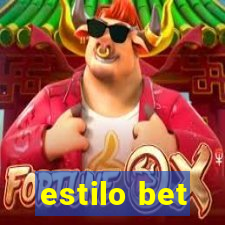 estilo bet