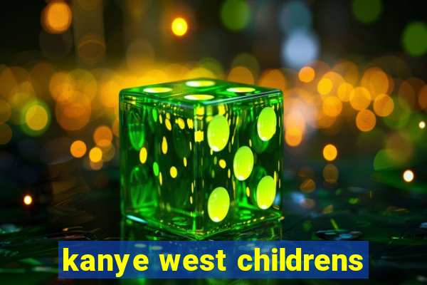 kanye west childrens