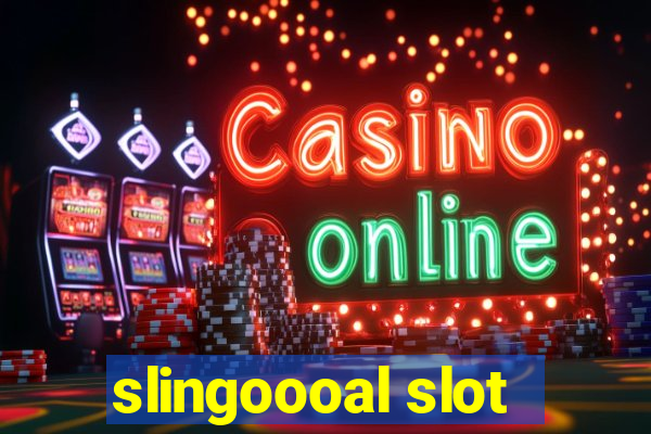 slingoooal slot