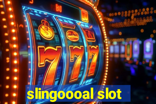 slingoooal slot