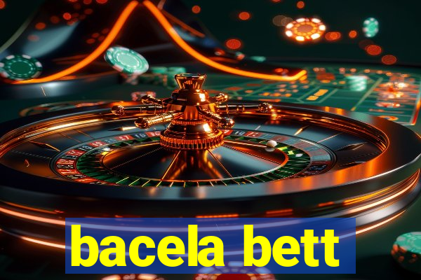 bacela bett