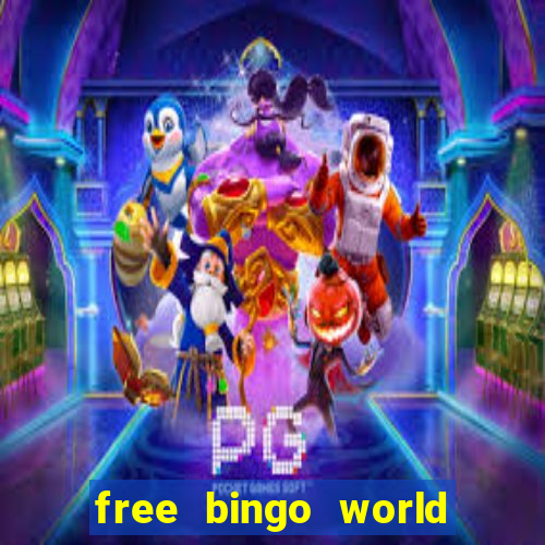 free bingo world free bingo games