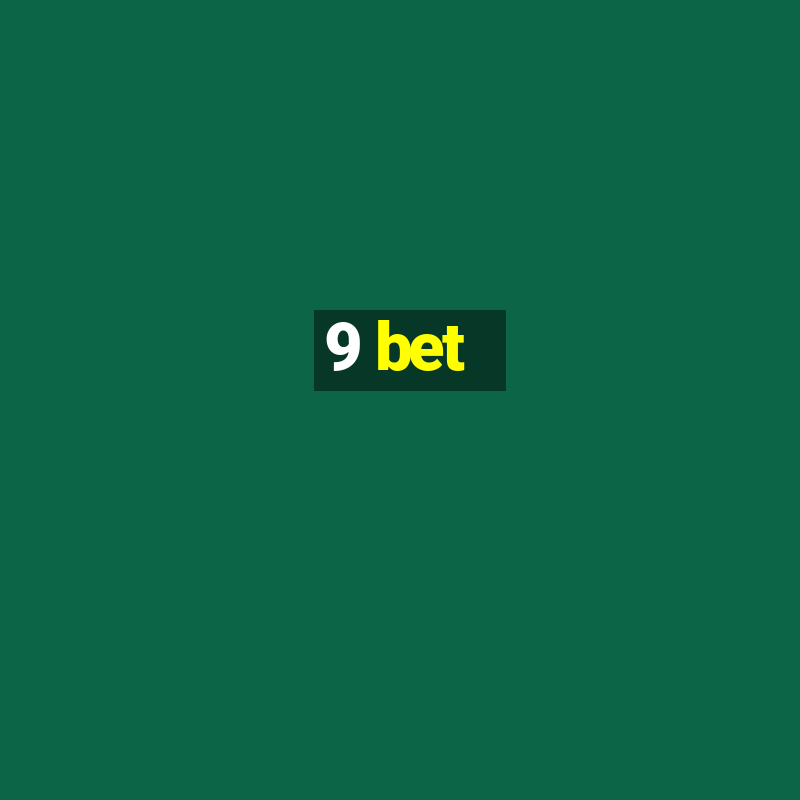 9 bet