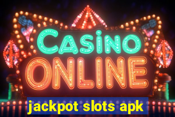 jackpot slots apk