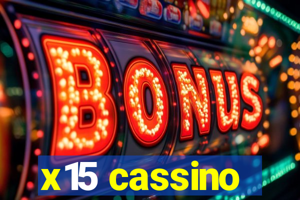 x15 cassino