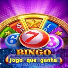 jogo que ganha dinheiro gratis