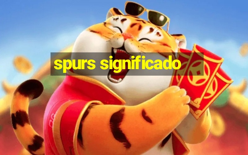 spurs significado