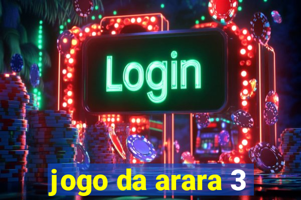 jogo da arara 3