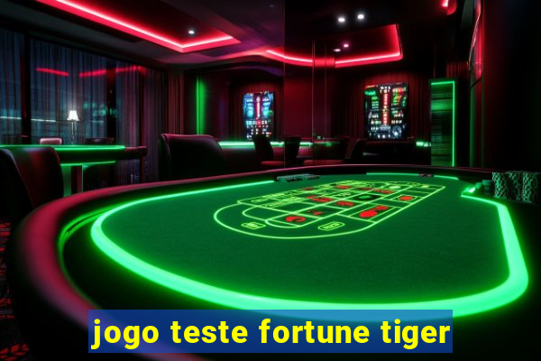 jogo teste fortune tiger