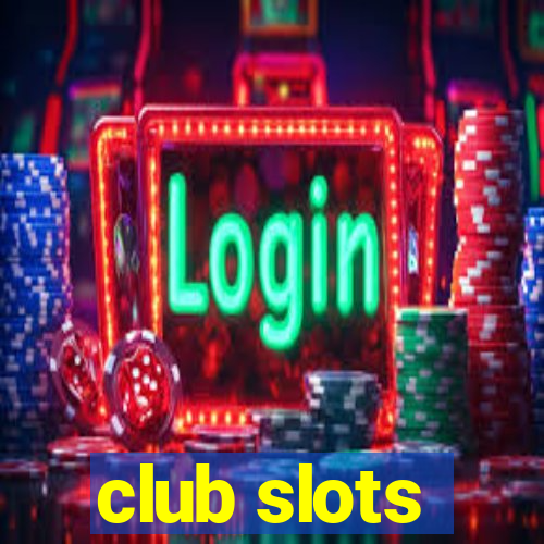 club slots