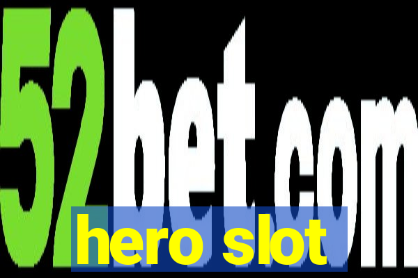 hero slot