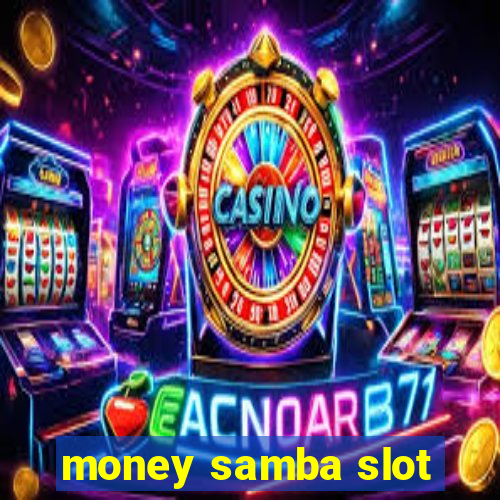 money samba slot