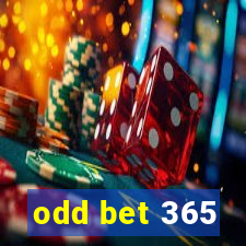 odd bet 365