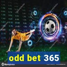 odd bet 365