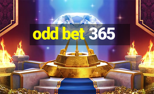 odd bet 365