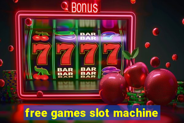 free games slot machine