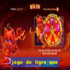 jogo do tigre que ja vem com bonus