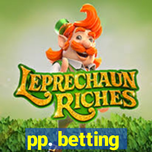 pp. betting