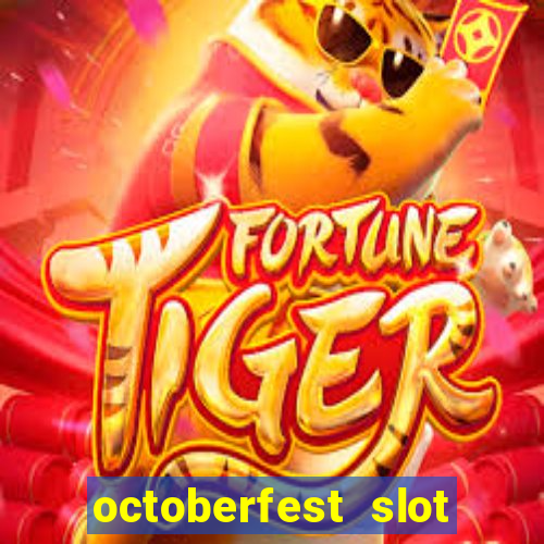 octoberfest slot free play