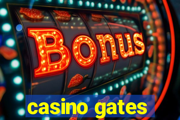 casino gates