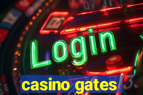 casino gates