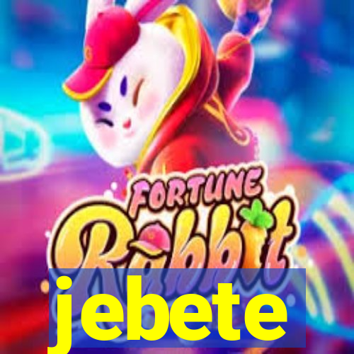 jebete