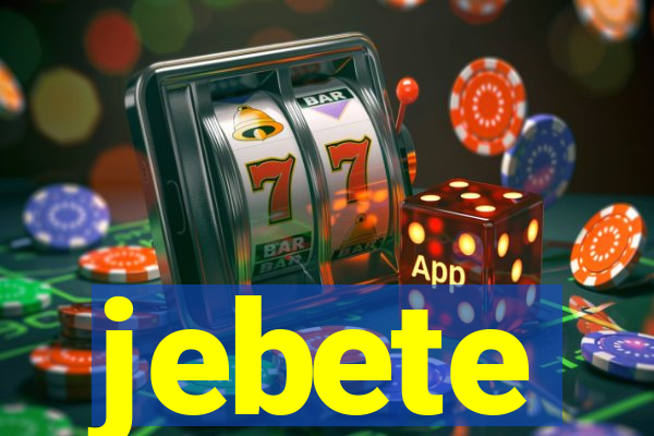 jebete