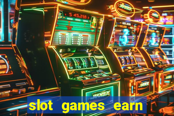 slot games earn real money gcash