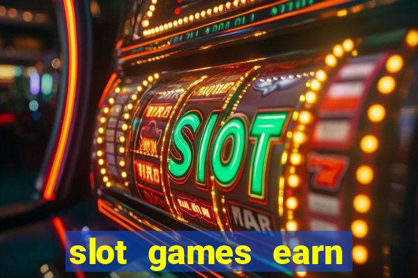 slot games earn real money gcash