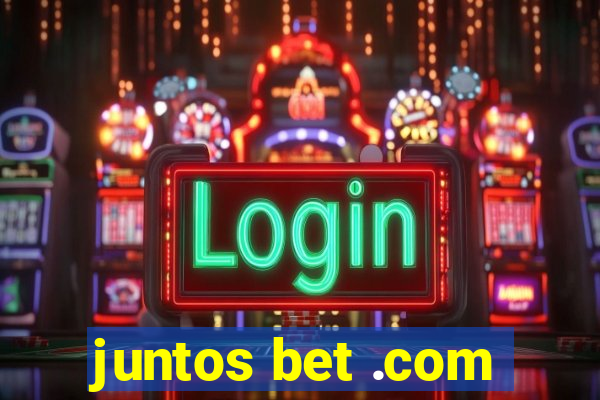 juntos bet .com